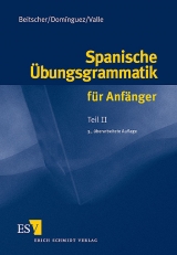 Spanische Übungsgrammatik für Anfänger - Beitscher, Gina; Domínguez, José M; Valle, Miguel