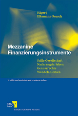 Mezzanine Finanzierungsinstrumente - Häger, Michael; Elkemann-Reusch, Manfred