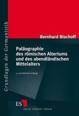 Paläographie des römischen Altertums und des abendländischen Mittelalters - Bischoff, Bernhard