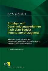 Anzeige- und Genehmigungsverfahren nach dem Bundes-Immissionsschutzgesetz - Pütz, Manfred; Buchholz, Karl H; Runte, Klaus