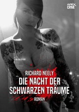 DIE NACHT DER SCHWARZEN TRÄUME - Richard Neely