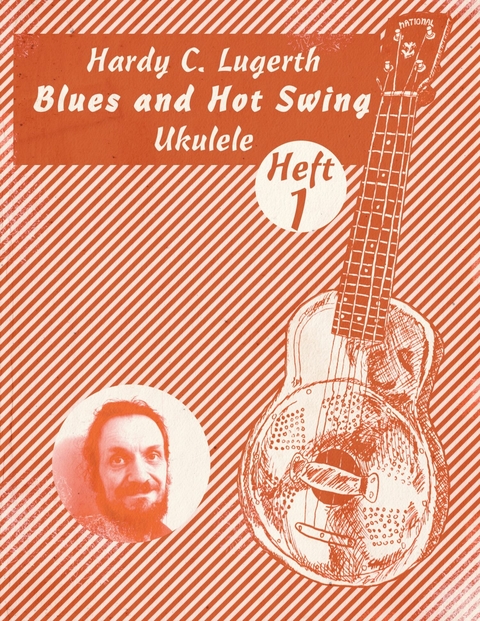 Blues and Hot Swing Ukulele -  Hardy C. Lugerth