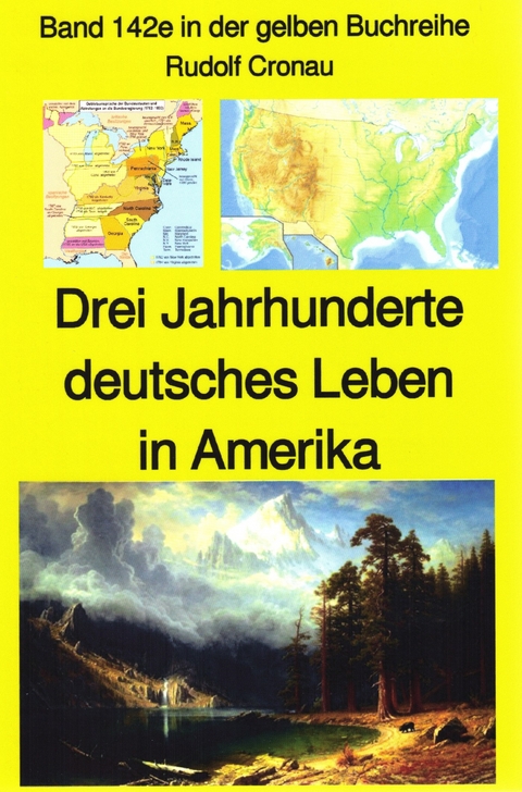 Rudolf Cronau: Drei Jahrhunderte deutschen Lebens in Amerika Teil 4 - Rudolf Cronau