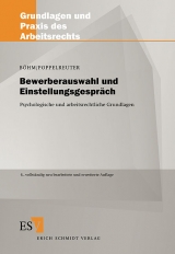 Bewerberauswahl und Einstellungsgespräch - Wolfgang Böhm, Stefan Poppelreuter