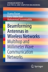 Beamforming Antennas in Wireless Networks - Osama Bazan, Baha Uddin Kazi, Muhammad Jaseemuddin