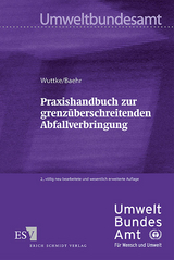 Praxishandbuch zur grenzüberschreitenden Abfallverbringung - Wuttke, Joachim; Baehr, Tilman