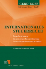 Internationales Steuerrecht - Rose, Gerd