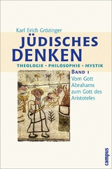 Jüdisches Denken. Theologie - Philosophie - Mystik -  Karl Erich Grözinger