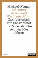 Scheidung in Ost- und Westdeutschland -  Michael Wagner