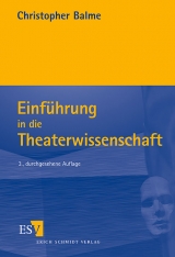 Einführung in die Theaterwissenschaft - Balme, Christopher