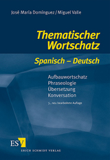 Thematischer Wortschatz Spanisch - Deutsch - Domínguez, José María; Valle, Miguel