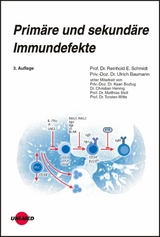 Primäre und sekundäre Immundefekte - Reinhold E. Schmidt, Ulrich Baumann