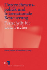 Unternehmenspolitik und Internationale Besteuerung - 