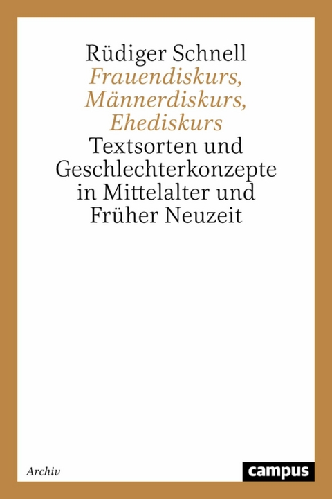 Frauendiskurs, Männerdiskurs, Ehediskurs -  Rüdiger Schnell