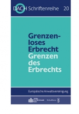 Grenzenloses Erbrecht - Grenzen des Erbrechts