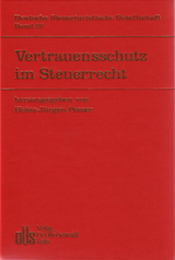 Vertrauensschutz im Steuerrecht - 