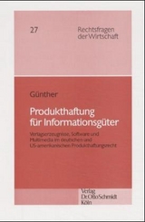 Produkthaftung für Informationsgüter - Andreas Günther