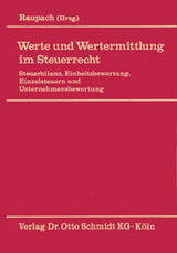 Werte und Wertermittlung im Steuerrecht - 