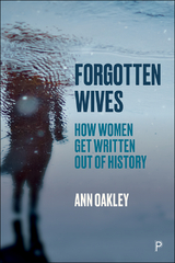 Forgotten Wives - Ann Oakley