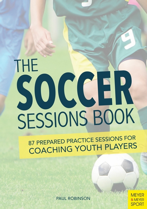 The Soccer Sessions Book -  Paul Robinson