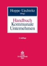 Handbuch Kommunale Unternehmen - Hoppe, Werner; Uechtritz, Michael