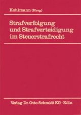 Strafverfolgung und Strafverteidigung im Steuerstrafrecht - 