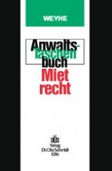 Anwalts-Taschenbuch Mietrecht - Lothar Weyhe