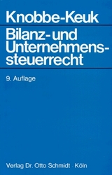 Bilanz- und Unternehmenssteuerrecht / Bilanz- und Unternehmenssteuerrecht - Brigitte Knobbe-Keuk