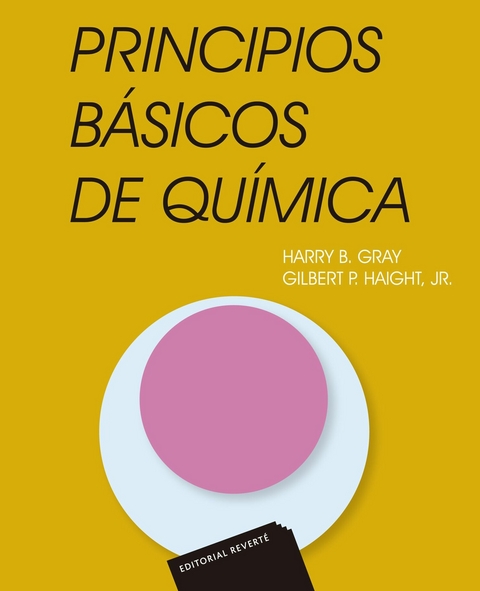 Principios básicos de química -  Harry B. Gray,  Gilbert P. Jr. Haight