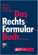 Das Rechtsformularbuch - Wurm; Wagner; Zartmann