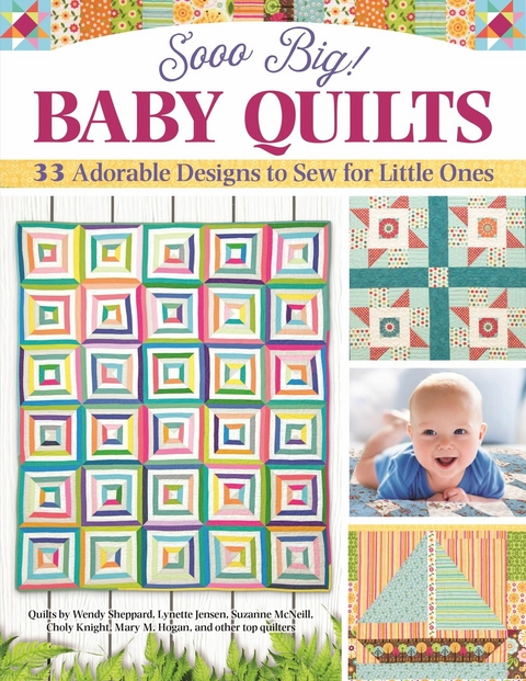 Sooo Big! Baby Quilts - 