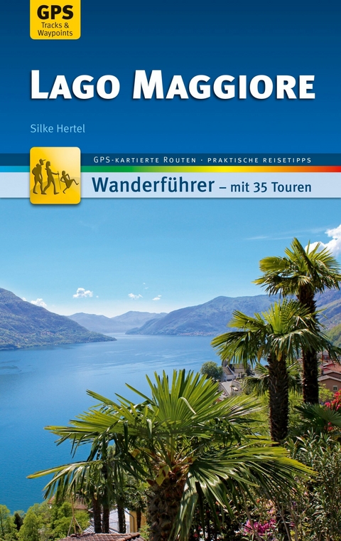 Lago Maggiore Wanderführer Michael Müller Verlag - Silke Hertel