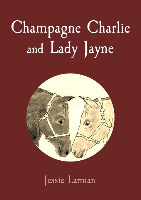 Champagne Charlie and Lady Jayne - Jessie Larman