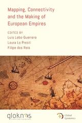 Mapping, Connectivity, and the Making of European Empires - 