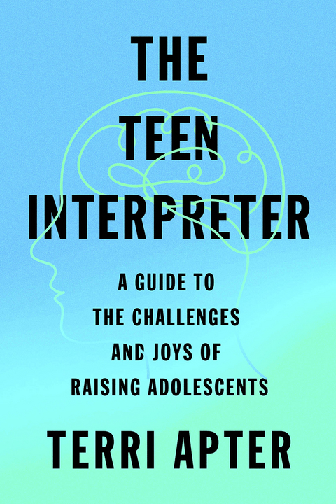 Teen Interpreter -  Terri Apter