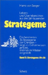 Strategeme II Lebens- und Überlebenslisten aus drei Jahrtausenden - Senger, Harro von