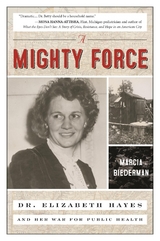 Mighty Force -  Marcia Biederman