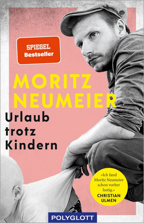 Urlaub trotz Kindern -  Moritz Neumeier