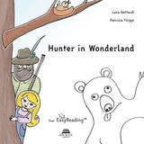 Hunter in wonderland - Patrizia Filippi, Luca Gottardi