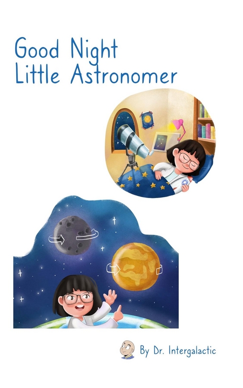 Good Night Little Astronomer - Doctor Intergalactic, José Morey