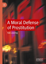 A Moral Defense of Prostitution - Rob Lovering