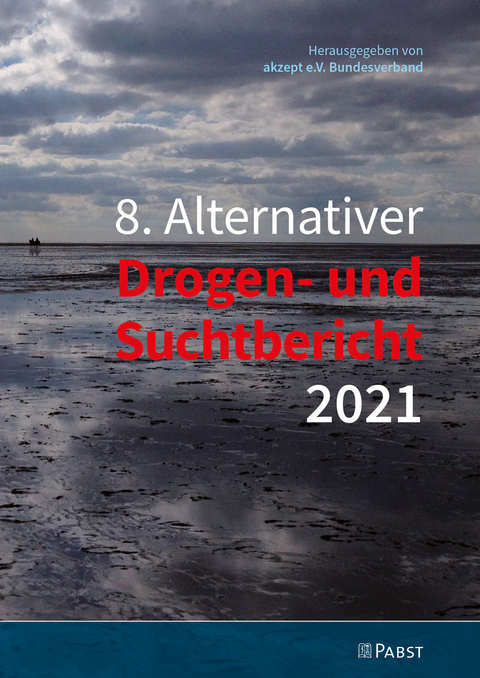 8. Alternativer Drogen- und Suchtbericht 2021 - 