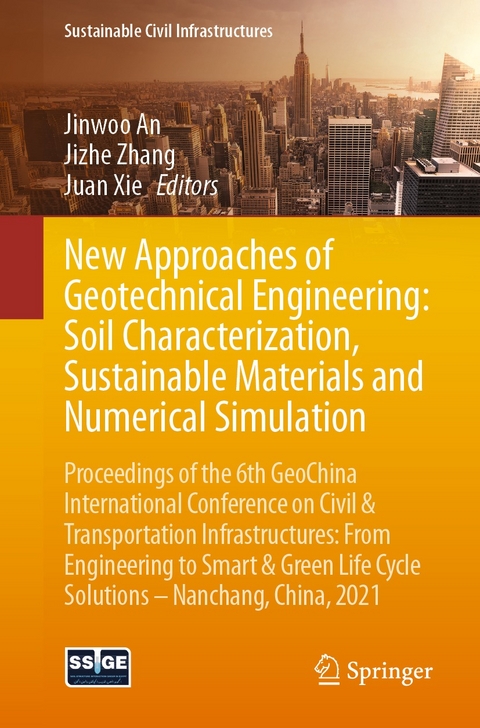 New Approaches of Geotechnical Engineering: Soil Characterization, Sustainable Materials and Numerical Simulation - 