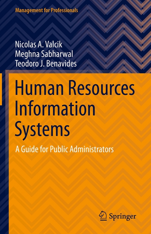 Human Resources Information Systems - Nicolas A. Valcik, Meghna Sabharwal, Teodoro J. Benavides