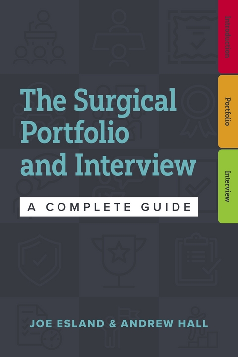 The Surgical Portfolio and Interview - Joe Esland, Andrew Hall