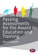 Passing Assessments for the Award in Education and Training -  Ann Gravells