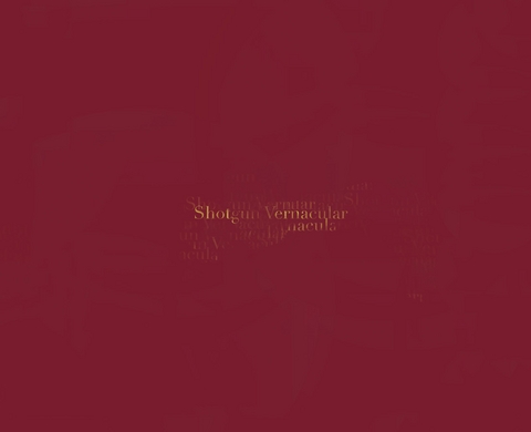 Shotgun Vernacular - Garrett Ammesmaki