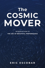 Cosmic Mover -  Eric Escobar