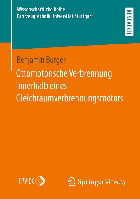 Ottomotorische Verbrennung innerhalb eines Gleichraumverbrennungsmotors - Benjamin Burger