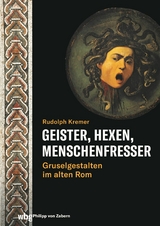 Geister, Hexen, Menschenfresser -  Rudolph Kremer